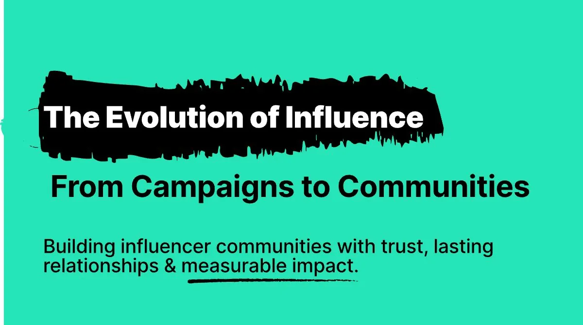 Guide cover: The Evolution of Influence: from campaigns to communities